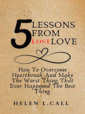 cover image of 5 Lessons From Lost Love